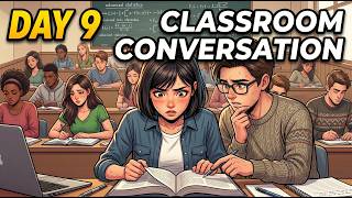 Day 9 Classroom Conversation | English Speaking Practice for Students | Listen and Repeat After Me