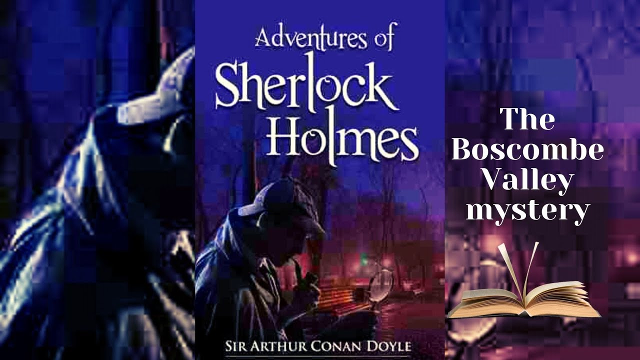 Конан дойл холмс аудиокниги слушать. A.Conan Doyle: the Boscombe Valley Mystery уровень. The Boscombe Valley Mystery пересказ. The Return of Sherlock holmes Audiobook mp4. Pinguin Readers Sherlock holmes and the Mystery of Boscombe Pool.