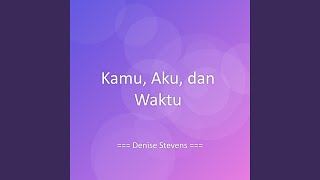 Download lagu Kamu, Aku, dan Waktu