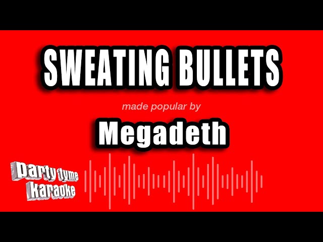Megadeth - Sweating Bullets (Karaoke Version)