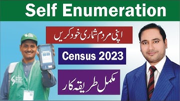 Self Enumeration Census 2023 Pakistan - Complete Process Guidline