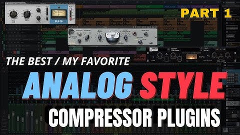 THE BEST Analog Style Compressors | My Favorites PT 1