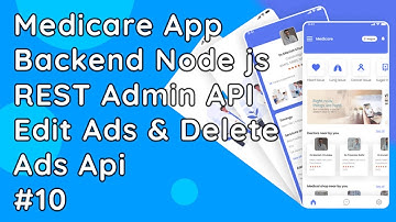 Medicare App Backend API: Node.js Edit & Delete Ads Admin API Development #10