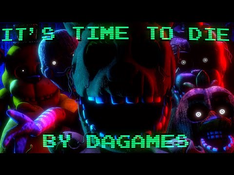 FNAF/SFM ➤ It's time to die / By DAGames. [EPILEPSY WARNING]