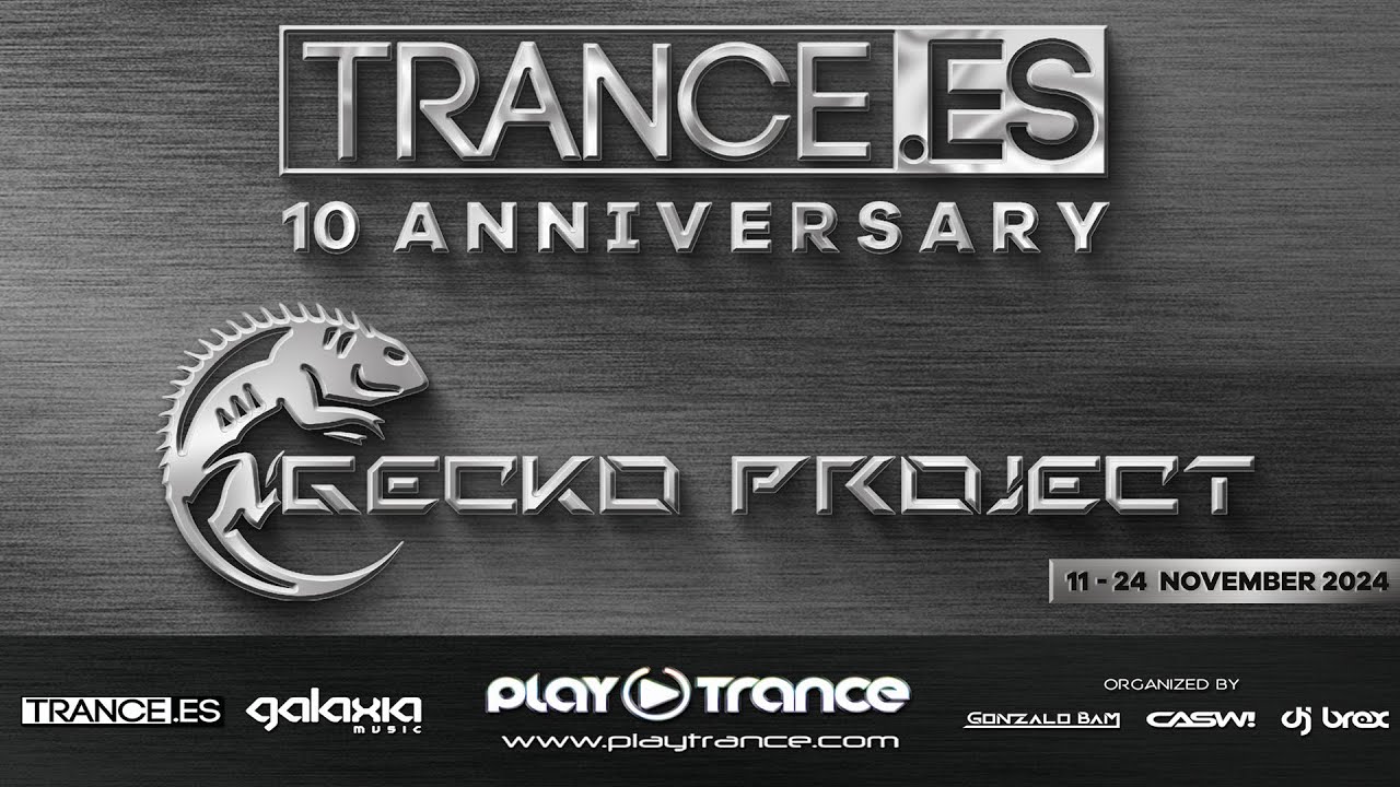 Obejrzyj Gecko Project | Trance.Es - 10 Anniversary w YouTube Obejrzyj Gecko Project | Trance.Es - 10 Anniversary w YouTube