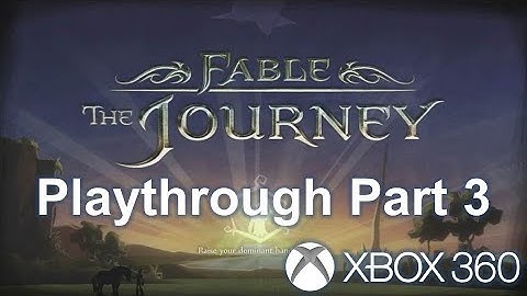 Fable: The Journey - Playthrough - Xbox 360 E - Part 3