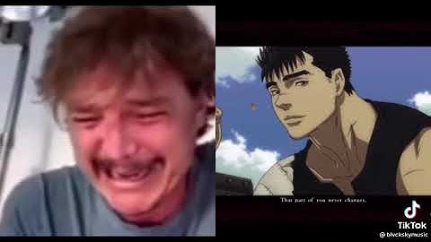 Berserk Pedro Pascal crying 😭.