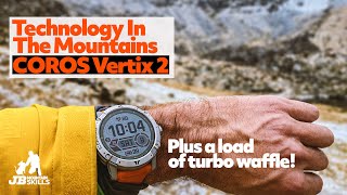 Mountaineering Chat: Technology in the Mountains ft the COROS VERTIX 2.