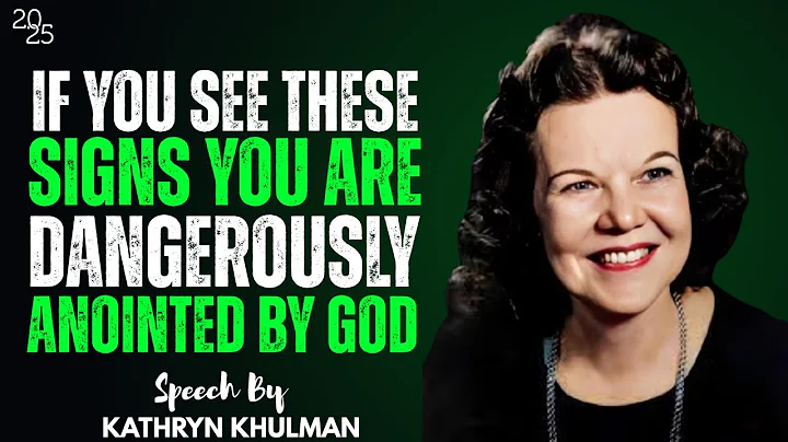 If You See These Signs, You Are Dangerously Anointed by God | Kathryn Kuhlman