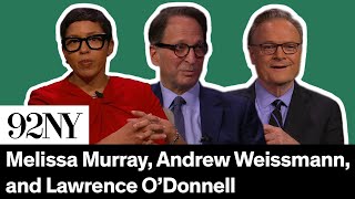 The Trump Indictments with Melissa Murray, Andrew Weissmann, and Lawrence O’Donnell