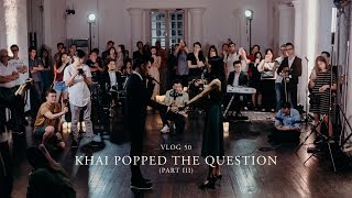 Vlog 50 | Khai Popped The Question