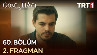 Gönül Dağı 60. Bölüm 2. Fragmanı