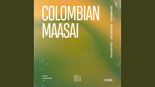 Colombian Maasai (Extended Mix)