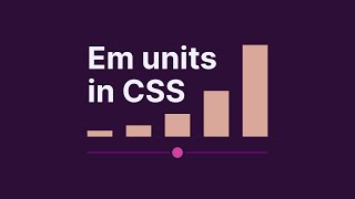 Working with Em units in CSS
