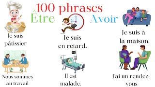 Apprendre 100 phrases avec le verbe être et avoir.