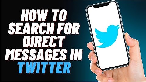 How To Search For Direct Messages on Twitter