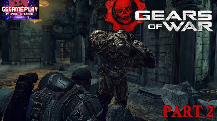 Gears of War Pc PART 2 Gameplay - The Berserker