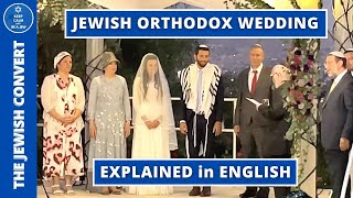 Complete Jewish Orthodox Wedding Ceremony Explained in English | JEWISH CELEBRATIONS