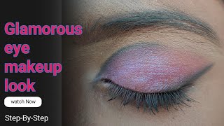 Glamorous Eye Makeup Step By Step