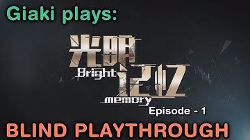 Bright Memory - Episode 1 [Blind Playthrough]