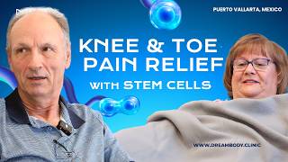 Susan & Wolfgang's Healing Experiences with Stem Cells for Knee and Big Toe at Dream Body Clinic