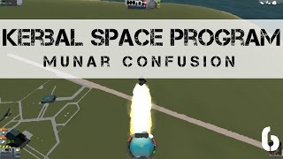 Kerbal Space Program - E6 - Munar Confusion