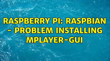 Raspberry Pi: Raspbian - problem installing mplayer-gui