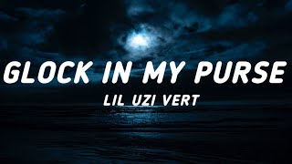 Lil Uzi Vert - Glock In My Purse (Lyrics)