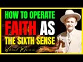 How To Operate The Sense Of FAITH || William Branham