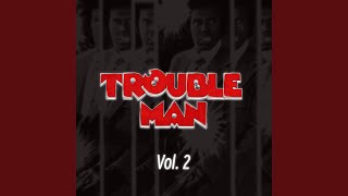 Video thumbnail of "Trouble Man - Trouble Man (Hjemmesnekk)"