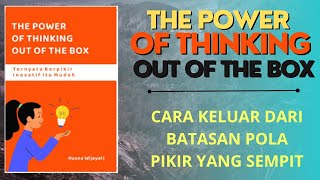 The Power of Thinking Out of The Box : Ternyata berpikir inovatif itu mudah