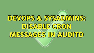 DevOps & SysAdmins: Disable cron messages in auditd