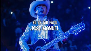 (LETRA) No Es Tan Fácil - Jose Manuel (Video Lyrics)(2021)