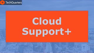 Cloud Support+