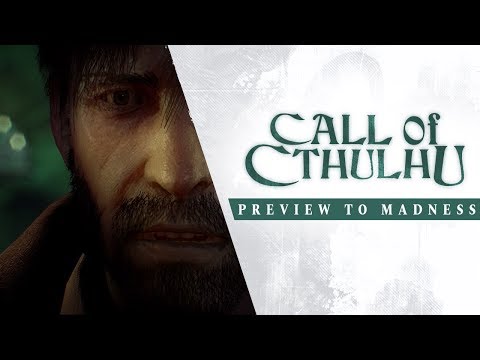 Call of Cthulhu - Preview to Madness Trailer