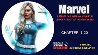 Marvel: I starts out with an immortal demonic body at the beginning Chapter 1-20