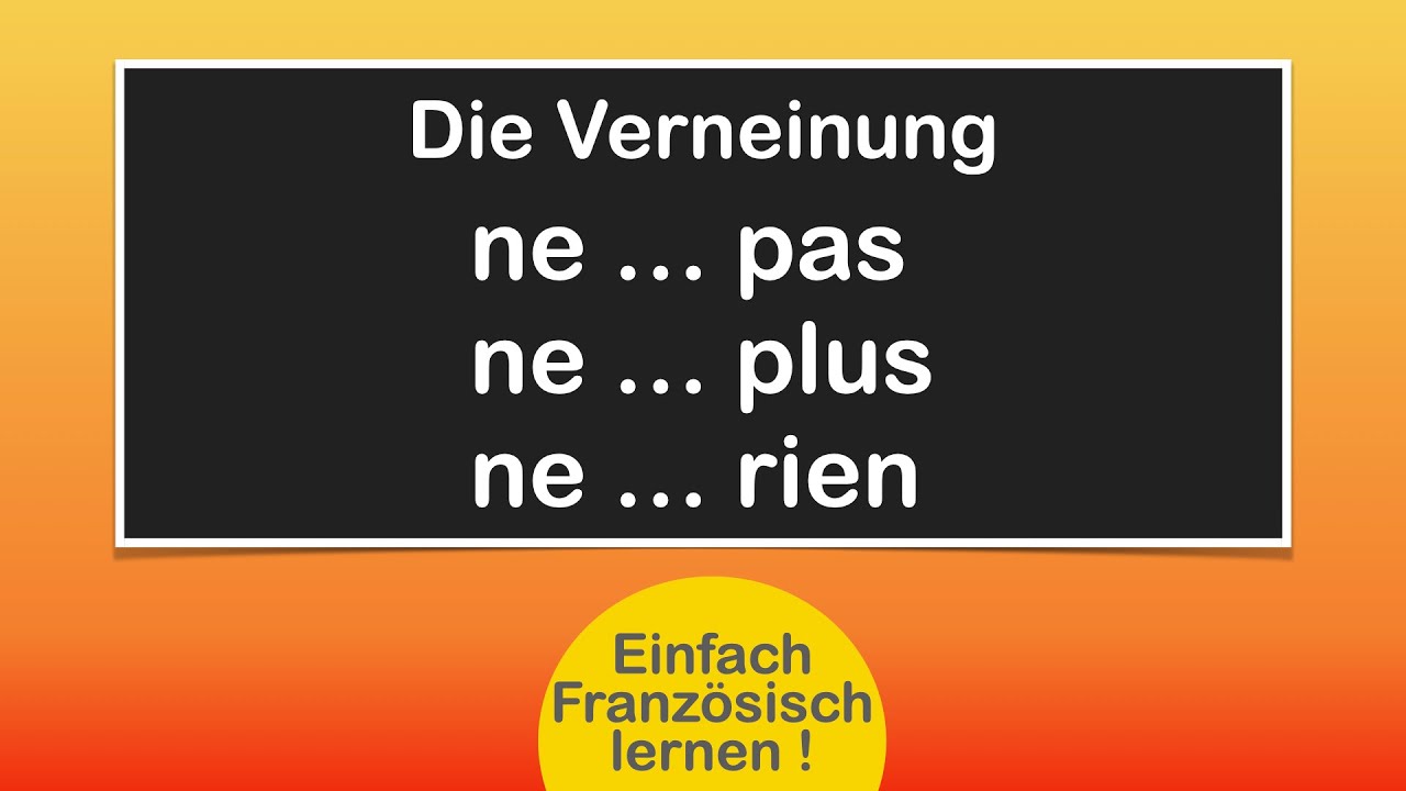 Französisch Verneinung übungen Klasse 6 Ne Pas www.youtube.com