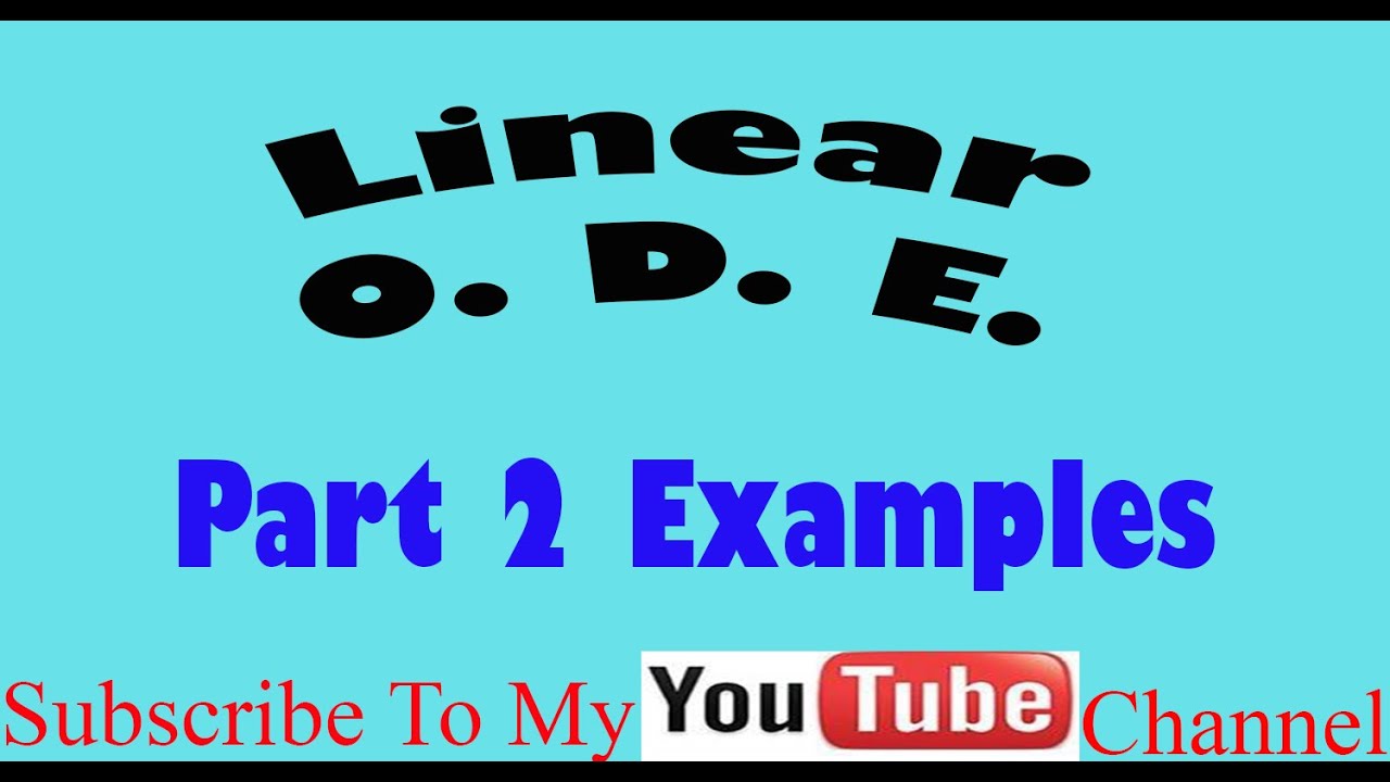 Linear Differential Equations part 2 - YouTube