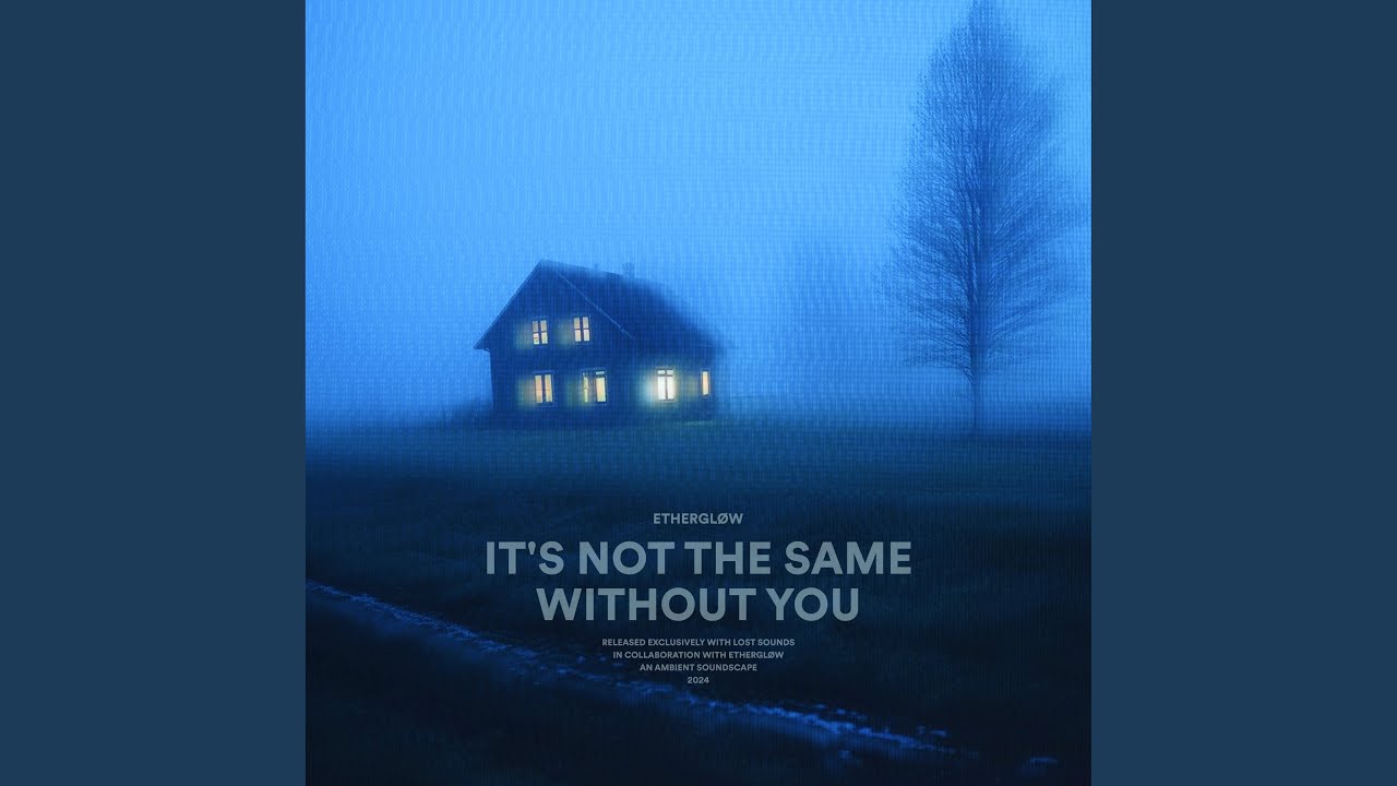 it's not the same without you - YouTube