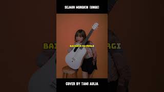 Sejauh Mungkin Cover by Tami Aulia #liriklagu #tamiaulia #coverlagu  #sejauhmungkin #ungu #shorts