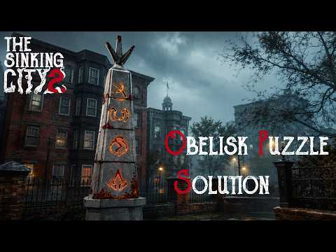 THE SINKING CITY 2 Obelisk Puzzle Solution