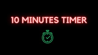 10 Minutes timer for quick tasks