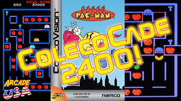 ColecoCade 2400! Super Pac Man!
