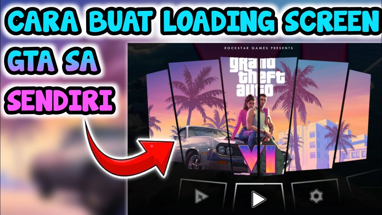 CARA BUAT LOADING CUSTOME SCREEN GTA SA ANDROID SENDIRI #gtasanandreas ...