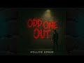 Hollow Ember &ndash; &ldquo;Odd One Out&rdquo;     [Official Audio] 🔥