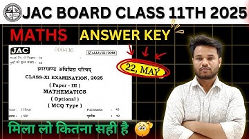 Jac Board Class 11th Math Answer Key 2025 | Class 11th Math Answer Key 2025 | 22 May Answer Key