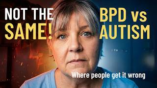 Why It's So Easy to Mistake Autism for BPD