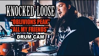 Knocked Loose | Oblivions Peak & All My Friends | Drum Cam (LIVE)