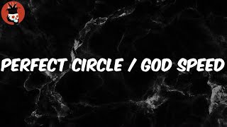 Perfect Circle / God Speed (Lyrics) - Mac Miller