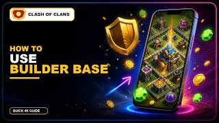 How to Use Builder Base in Clash of Clans